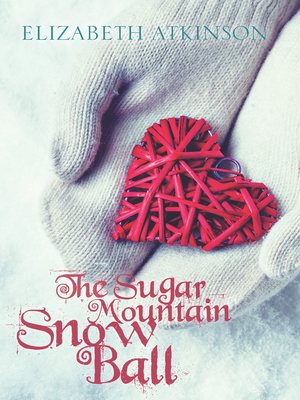 cover image of The Sugar Mountain Snow Ball
